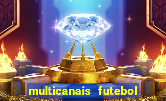 multicanais futebol ao vivo